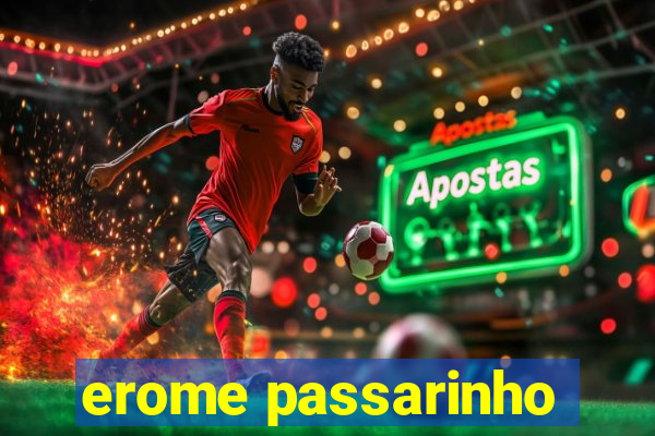 erome passarinho